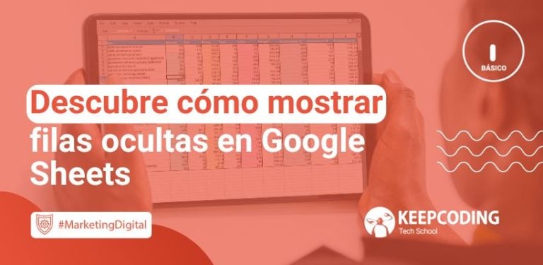 Descubre cómo mostrar filas ocultas en Google Sheets