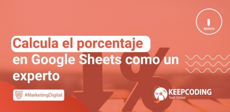 Calcula el porcentaje en Google Sheets como un experto