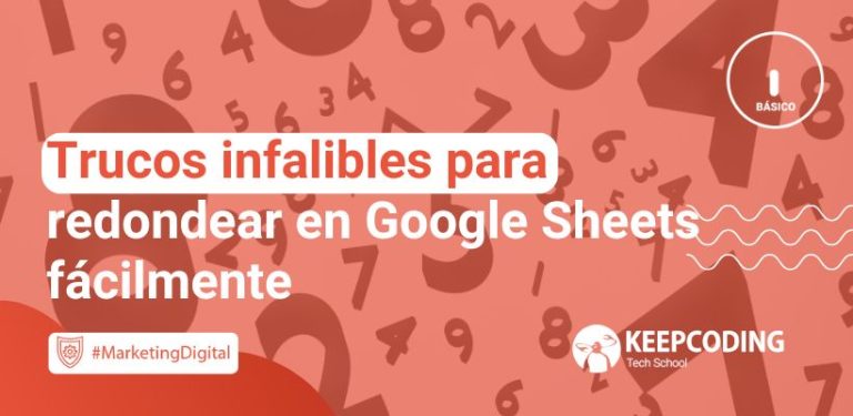 Trucos infalibles para redondear en Google Sheets