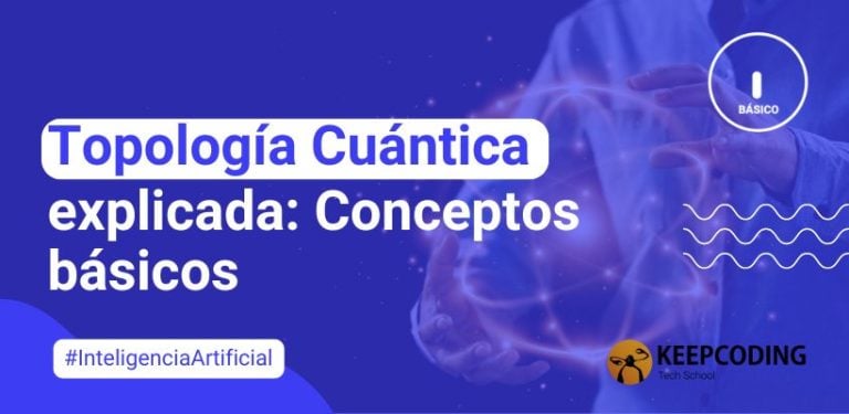 Topología cuántica explicada: Conceptos básicos