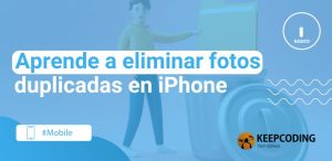 Aprende a eliminar fotos duplicadas en iPhone