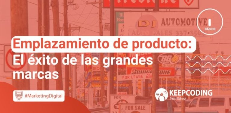 Emplazamiento de producto: El éxito de las grandes marcas