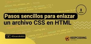 Pasos sencillos para enlazar un archivo CSS en HTML