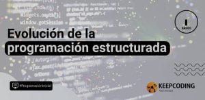 evolución de la programación estructurada