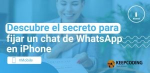 Descubre el secreto para fijar un chat de WhatsApp en iPhone