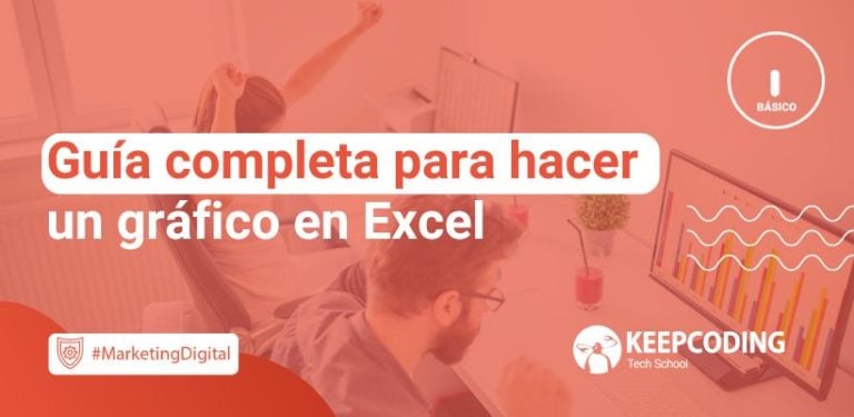 Guía completa para hacer un gráfico en Excel