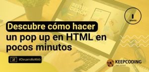 Descubre cómo hacer un pop up en HTML en pocos minutos