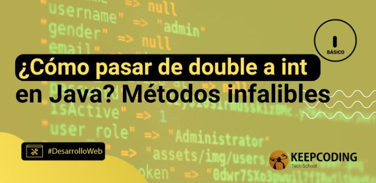 ¿Cómo pasar de double a int en Java? Métodos infalibles