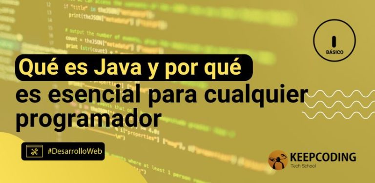 Qué es Java y por qué es esencial para cualquier programador