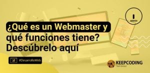 ¿Qué es un Webmaster y qué funciones tiene? Descúbrelo aquí