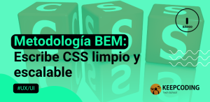 Metodología BEM: Escribe CSS limpio y escalable