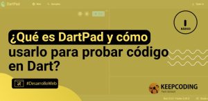 ¿Qué es DartPad y cómo usarlo para probar código en Dart?