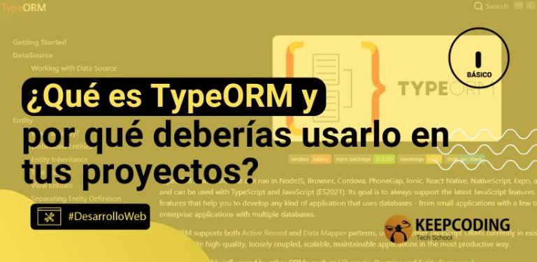 ¿Qué es TypeORM y por qué deberías usarlo en tus proyectos?