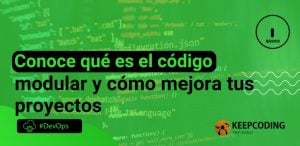 Conoce qué es el código modular y cómo mejora tus proyectos