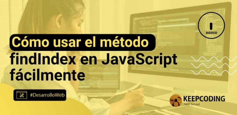 Cómo usar el método findIndex en JavaScript fácilmente