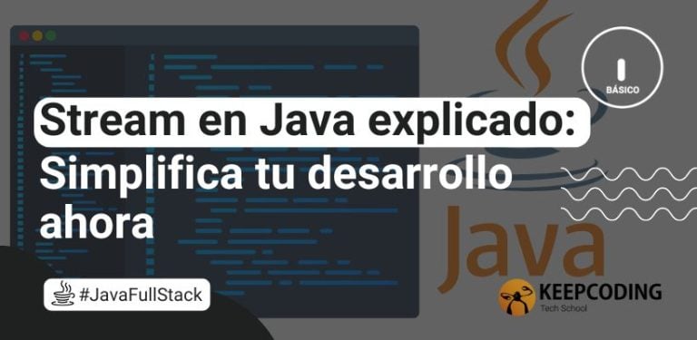 Stream en Java explicado: Simplifica tu desarrollo ahora