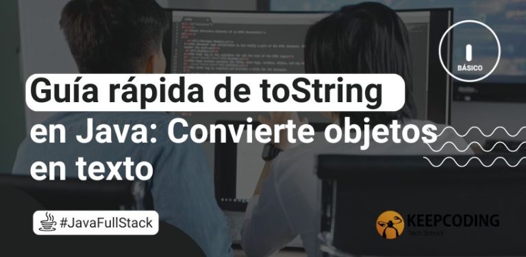 Guía rápida de toString en Java: Convierte objetos en texto