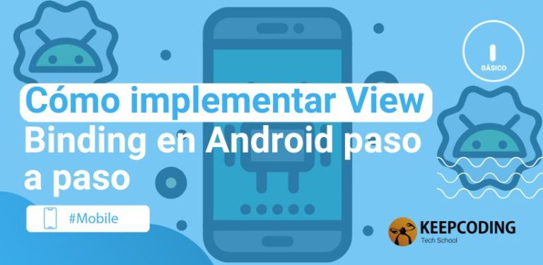 Cómo implementar ViewBinding en Android paso a paso