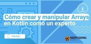 Cómo crear y manipular arrays en Kotlin como un experto