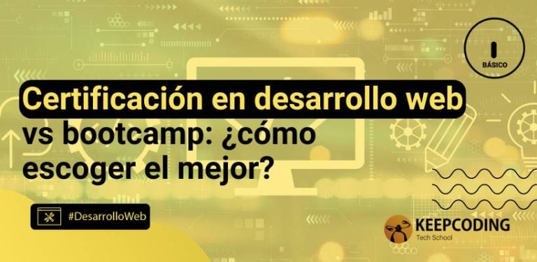 certificación desarrollo web vs bootcamp