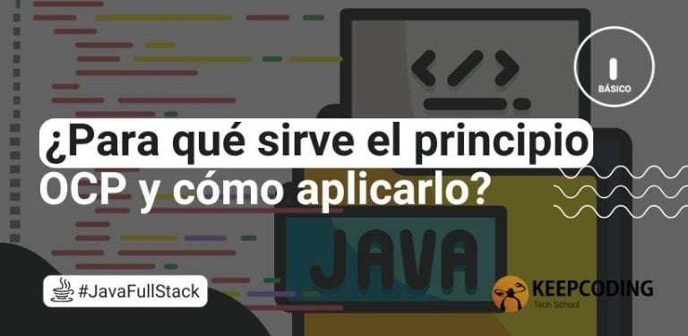 ¿Para qué sirve el principio OCP y cómo aplicarlo?