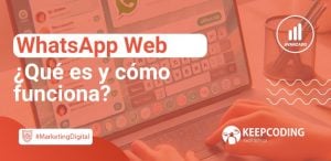 WhatsApp Web: Guía para entender su funcionamiento y sus diferencias con la App móvil