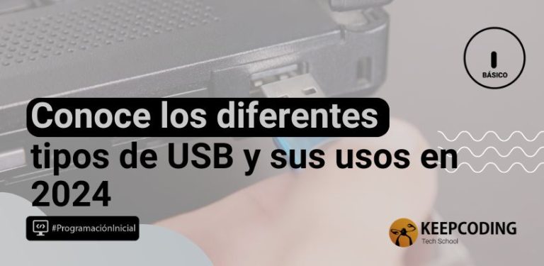 Conoce los diferentes tipos de USB y sus usos en 2024