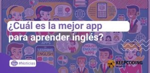 ¿Cuál es la mejor app para aprender inglés? Las mejores opciones para aprender idiomas