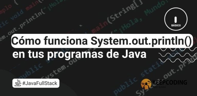 Cómo funciona System.out.println() en tus programas de Java