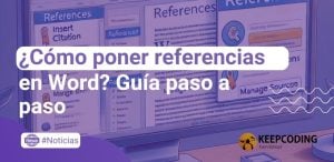 ¿Cómo poner referencias en Word? Guía paso a paso para citas y bibliografía