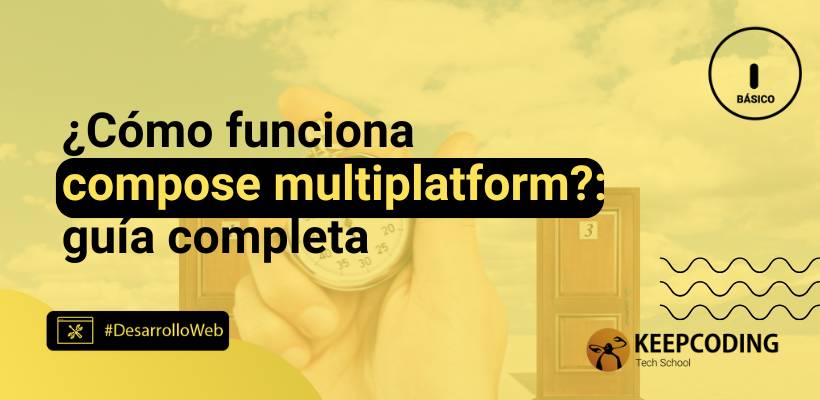 Compose multiplatform: un solo código, distintas plataformas