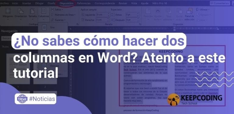 ¿No sabes cómo hacer dos columnas en Word? Atento a este tutorial