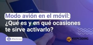 Modo avión en el móvil: ¿Qué es y en qué ocasiones te sirve activarlo?