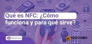 Qué es NFC: ¿Cómo funciona y para qué sirve esta tecnología de comunicación inalámbrica?