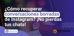 recuperar conversaciones borradas de instagram