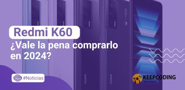 Redmi K60: ¿Vale la pena comprarlo en 2024?