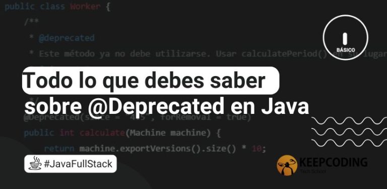 Todo lo que debes saber sobre @Deprecated en Java