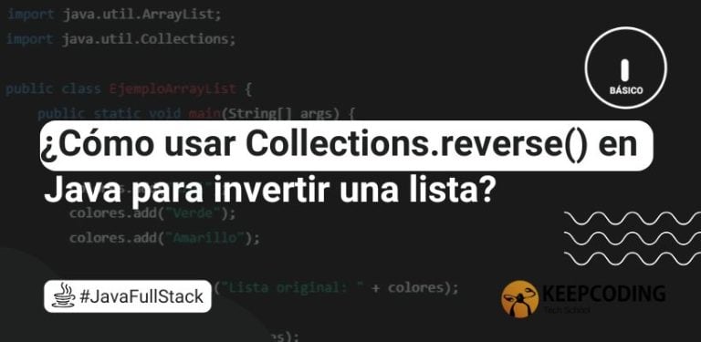 ¿Cómo usar Collections.reverse() en Java para invertir una lista?