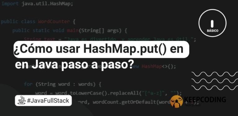 ¿Cómo usar HashMap.put() en Java paso a paso?