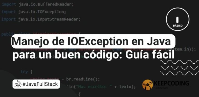 Manejo de IOException en Java para un buen código: Guía fácil