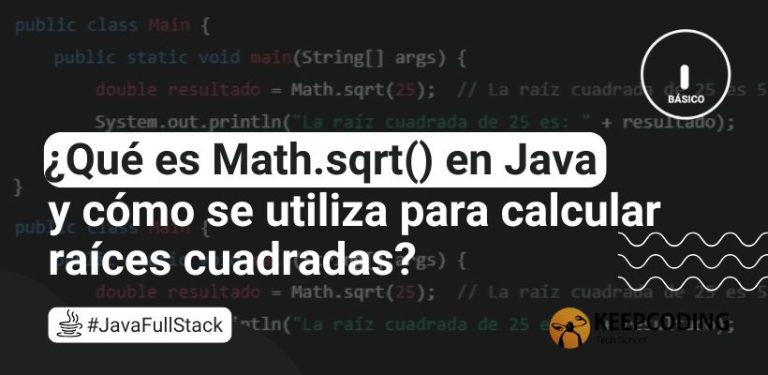 ¿Qué es Math.sqrt() en Java y cómo se utiliza para calcular raíces cuadradas?