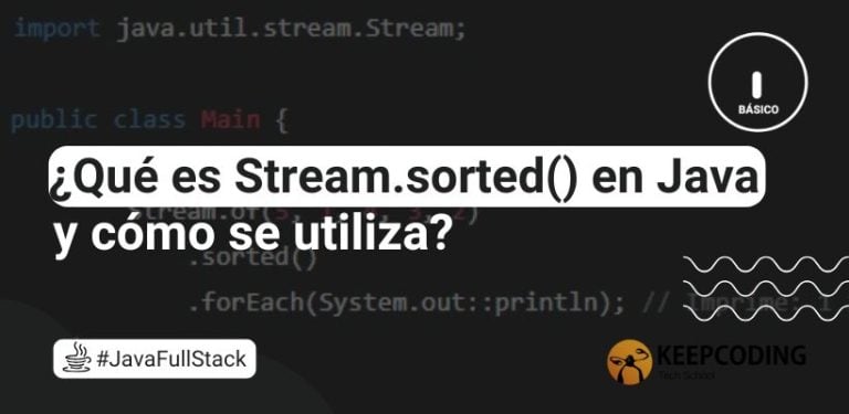 ¿Qué es Stream.sorted() en Java y cómo se utiliza?