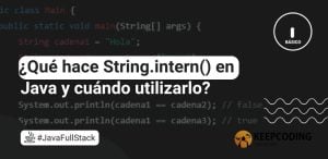 ¿Qué hace String.intern() en Java y cuándo utilizarlo?