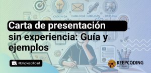 Cómo hacer una carta de presentación sin experiencia: Guía completa con ejemplos