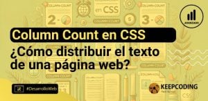 Column count en CSS: ¿Cómo distribuir el texto de una página web?