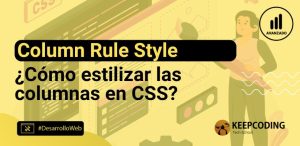 Column rule style en CSS: ¿Cómo estilizar tus diseños en columnas?