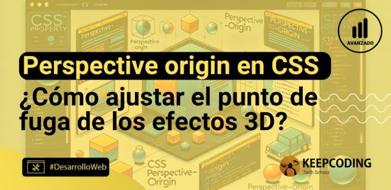Perspective origin en CSS: ¿Qué es y cómo funciona?