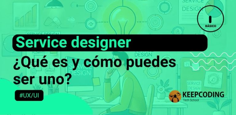 Service designer: ¿Qué es y cómo convertirse en uno?