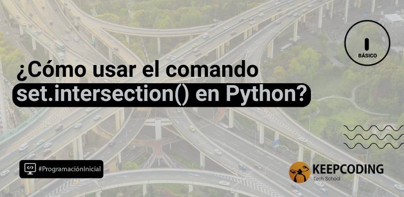 set.intersection(): aprende teoría de conjuntos en Python