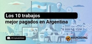 Los 10 trabajos mejor pagados en Argentina de 2024